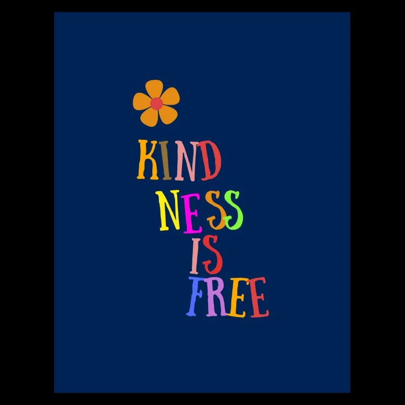 Kindness is free (Positive Designs)