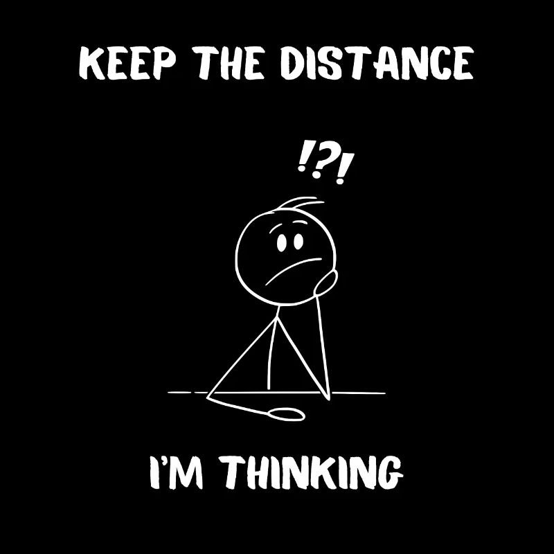 Halte den Abstand, denke ich.