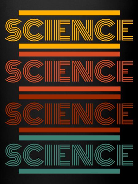 Science. Science. Science.