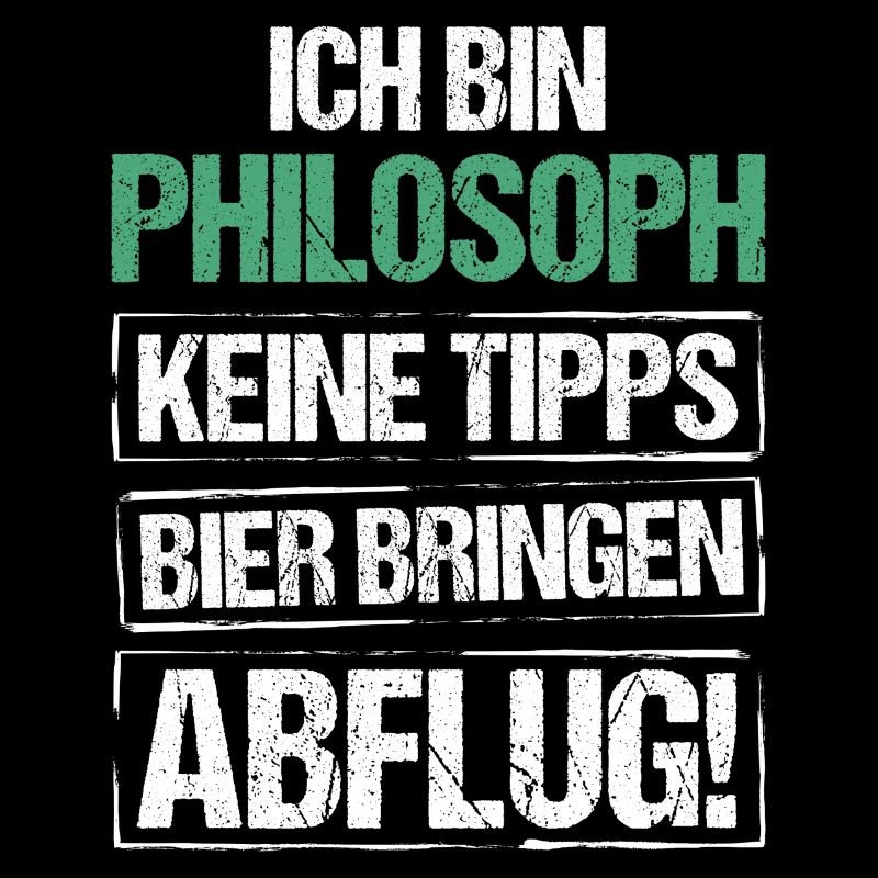 Ich bin Philosoph - Bier bringen und Abflug
