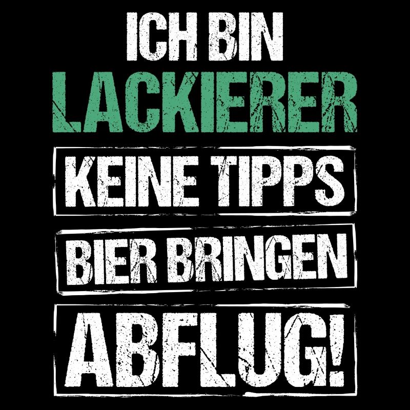 I'm a painter - bring beer and take off