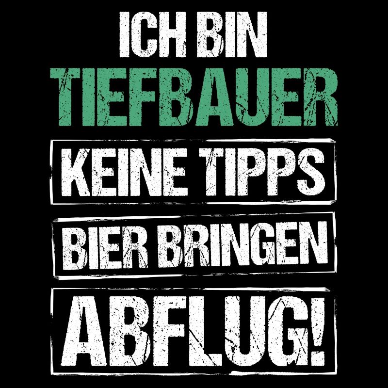 Ich bin Tiefbauer - Bier bringen und Abflug