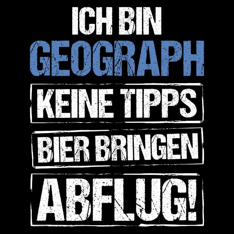 Ich bin Geograph - Bier bringen und Abflug