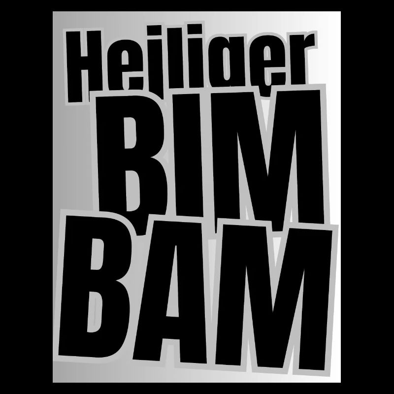Heiliger Bimbam!