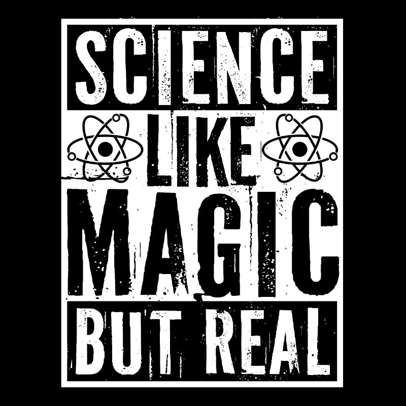 Science Like Magic But Real Scientist Teacher