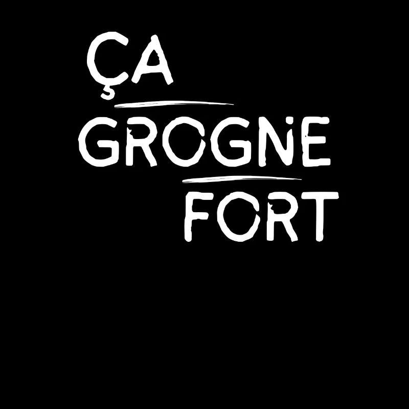 Ça grogne fort motif Blanc