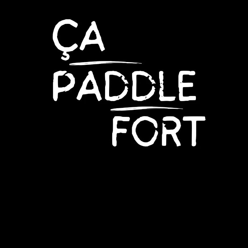 Ça paddle fort motif Blanc
