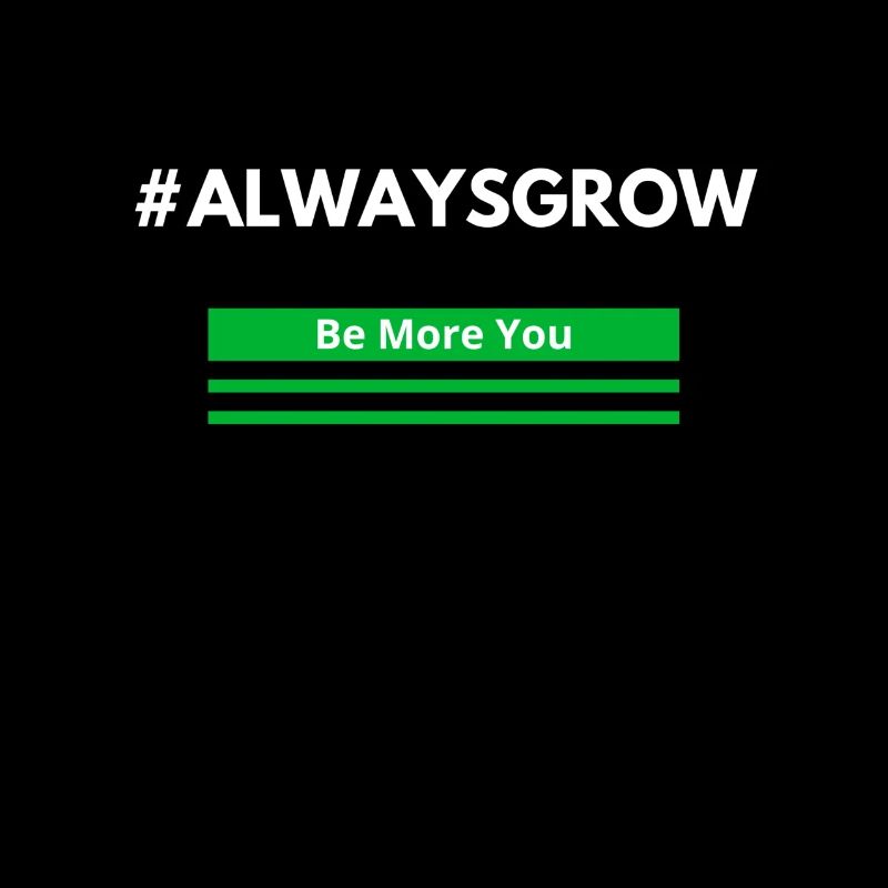 Always Grow