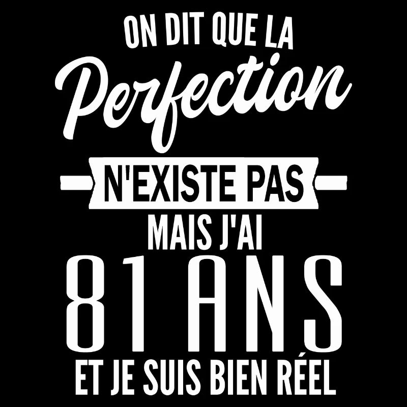 81 ans / cadeau 81 ans / jai 81 ans