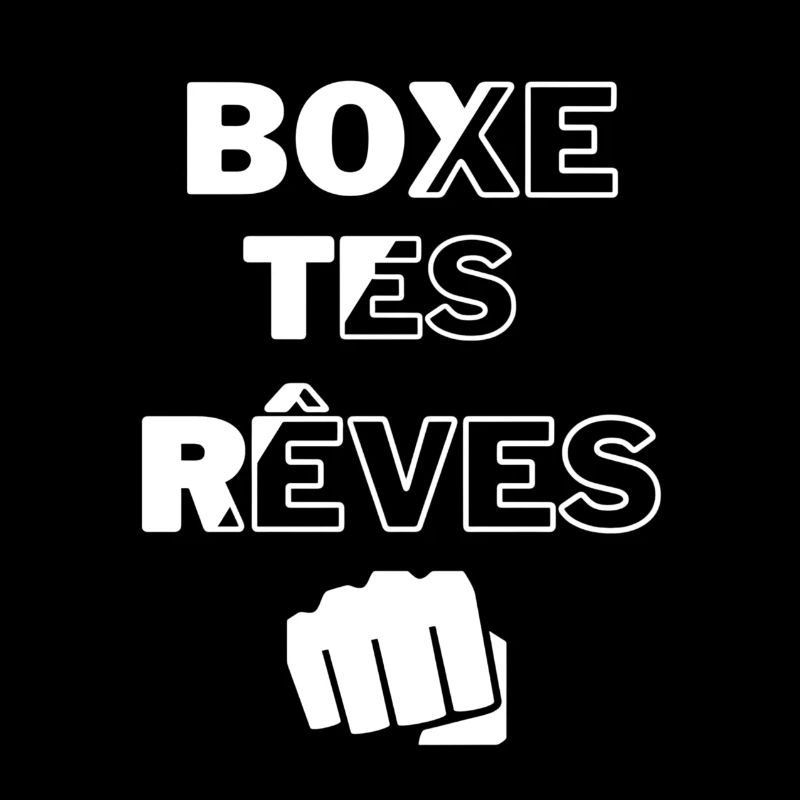 BOXE TES RÊVES