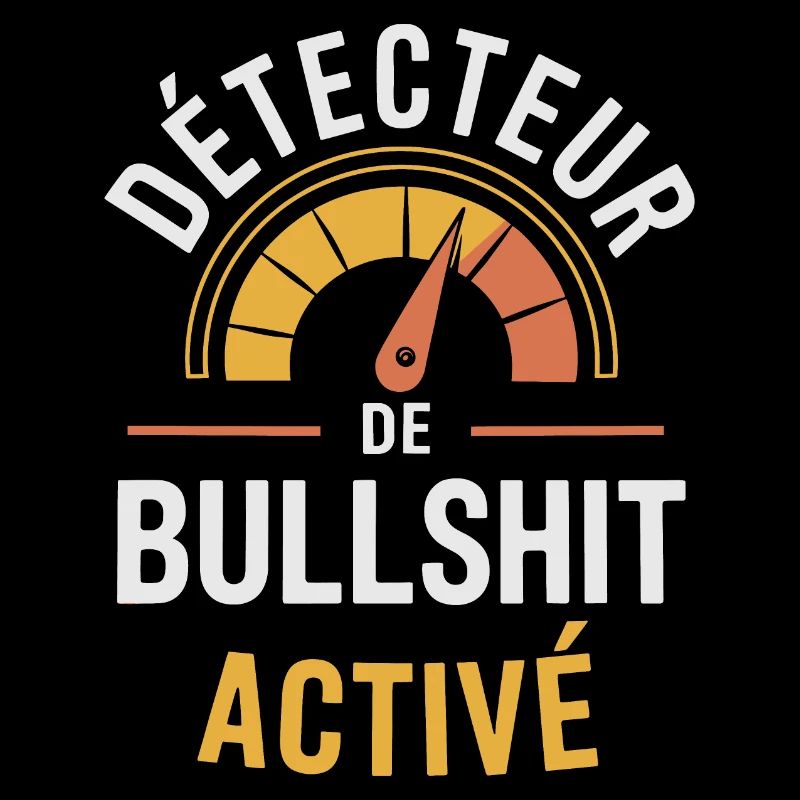 Détecteur de bullshit activé