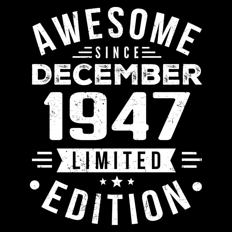 Birthday present born in December 1947