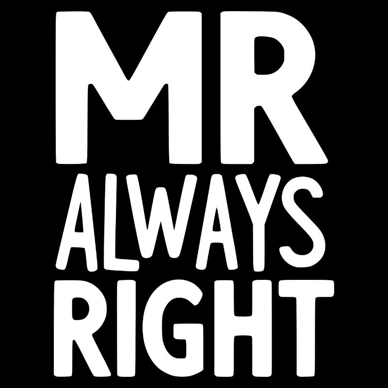 Mr Always Right