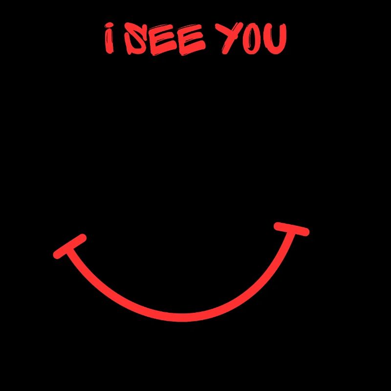 I SEE YOU