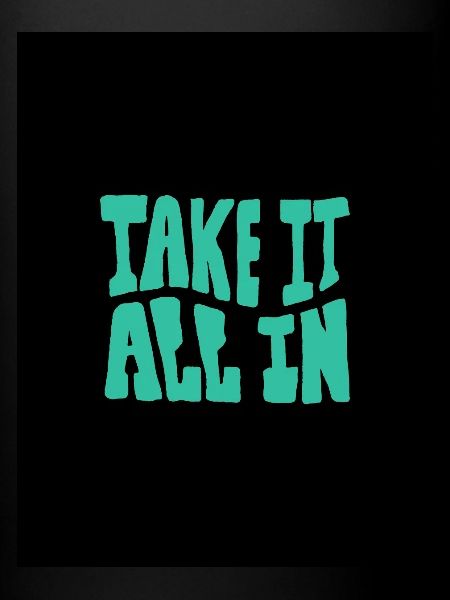 all in