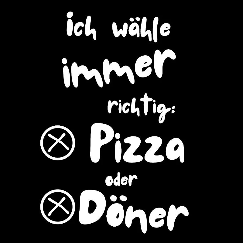 Ich wähle Pizza oder Döner