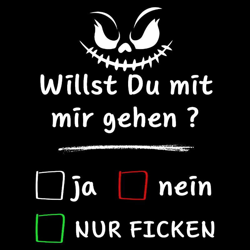 Willst Du mit mir gehen? ja nein nur ...