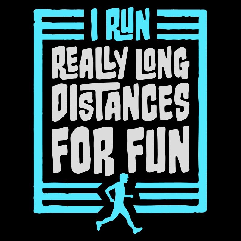 I Run Really Long Distances For Fun Marathon Sport