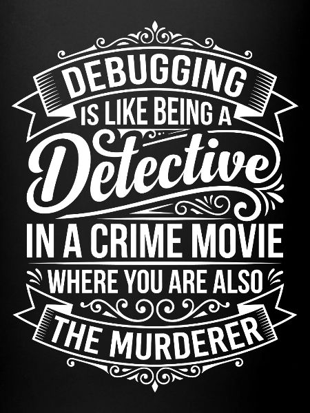 Debugging Detektiv Spruch