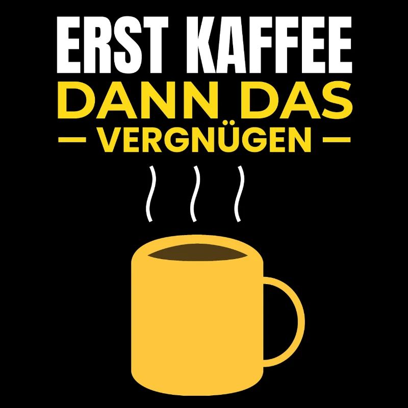 Erst Kaffee dann das Vergnügen