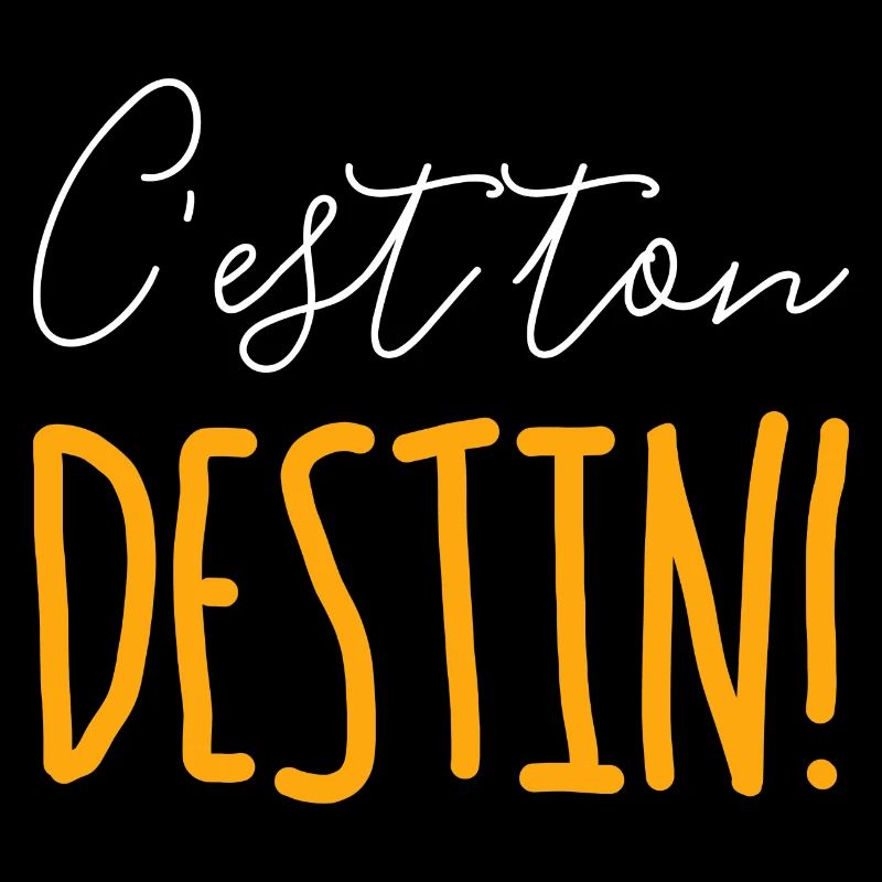 C'est ton destin !