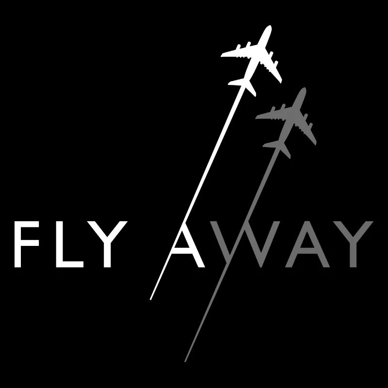 Fly away