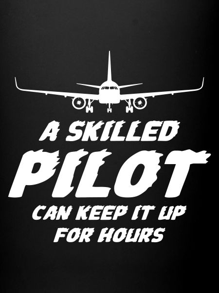 A Skilled Pilot