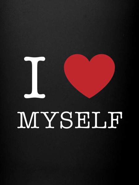I love myself
