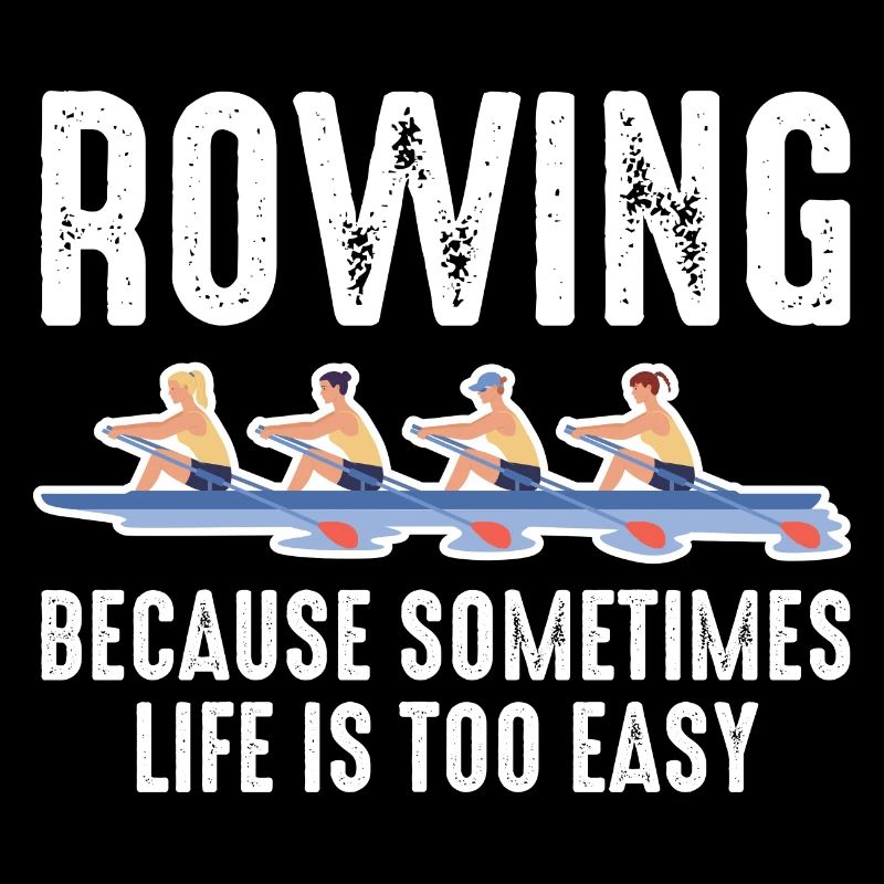 Rudern, weil das Leben manchmal zu einfach ist