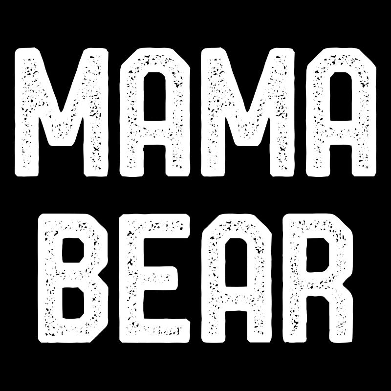 Mama Bear - Mama Bear
