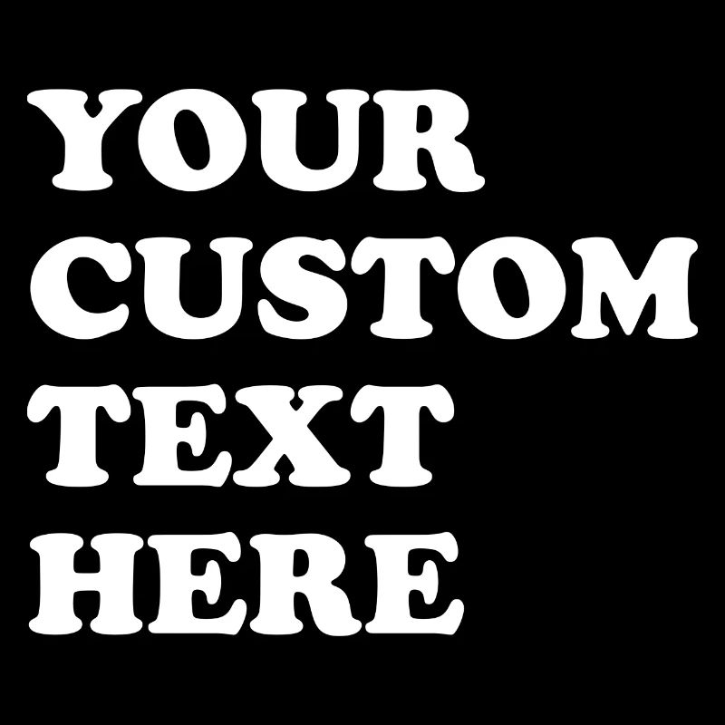 your custom text here