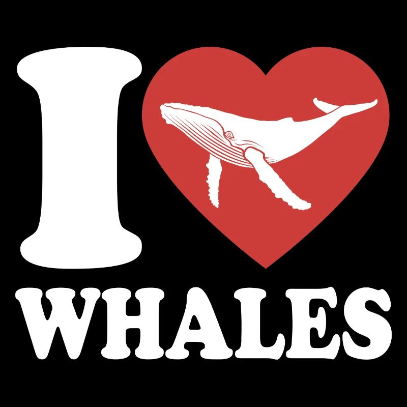 J’aime les baleines - baleine - baleine à bosse - cadeau