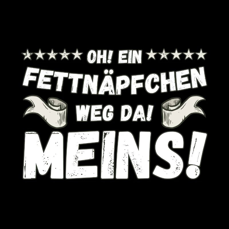 Oh ein Fettnäpchen