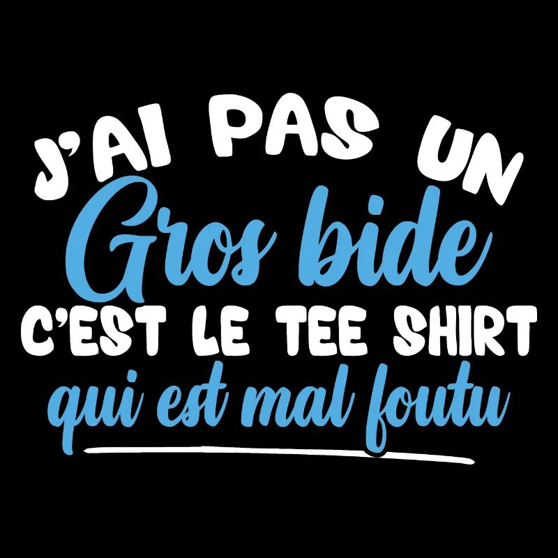 J'ai pas un gros bide