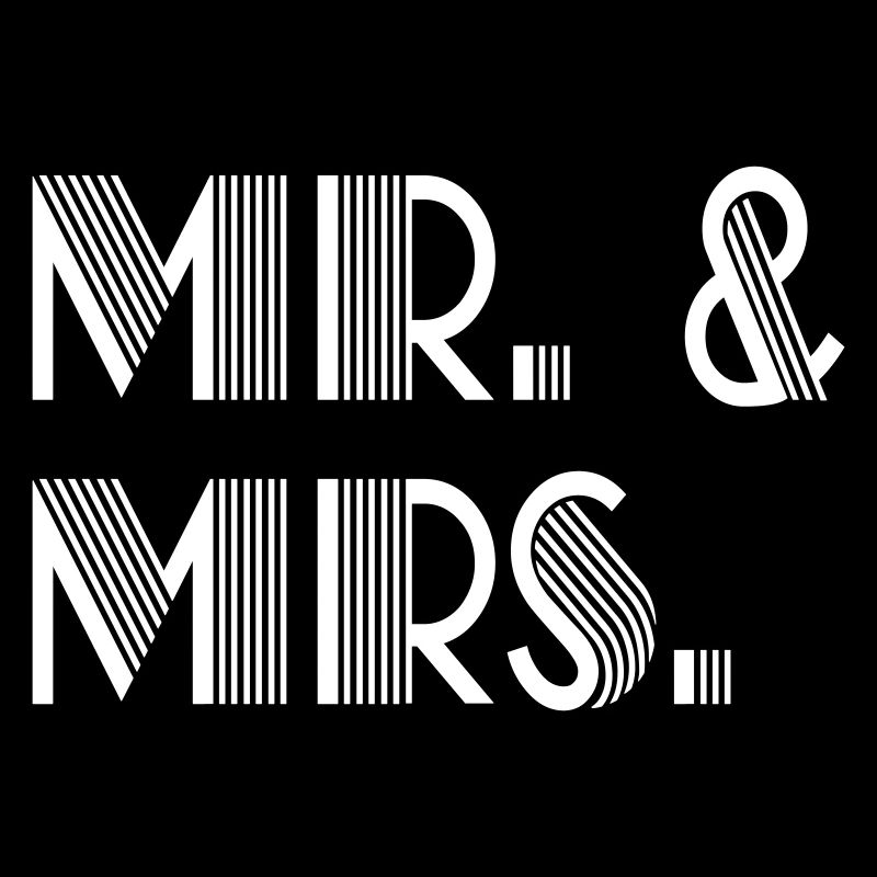 Mr. & Mrs.