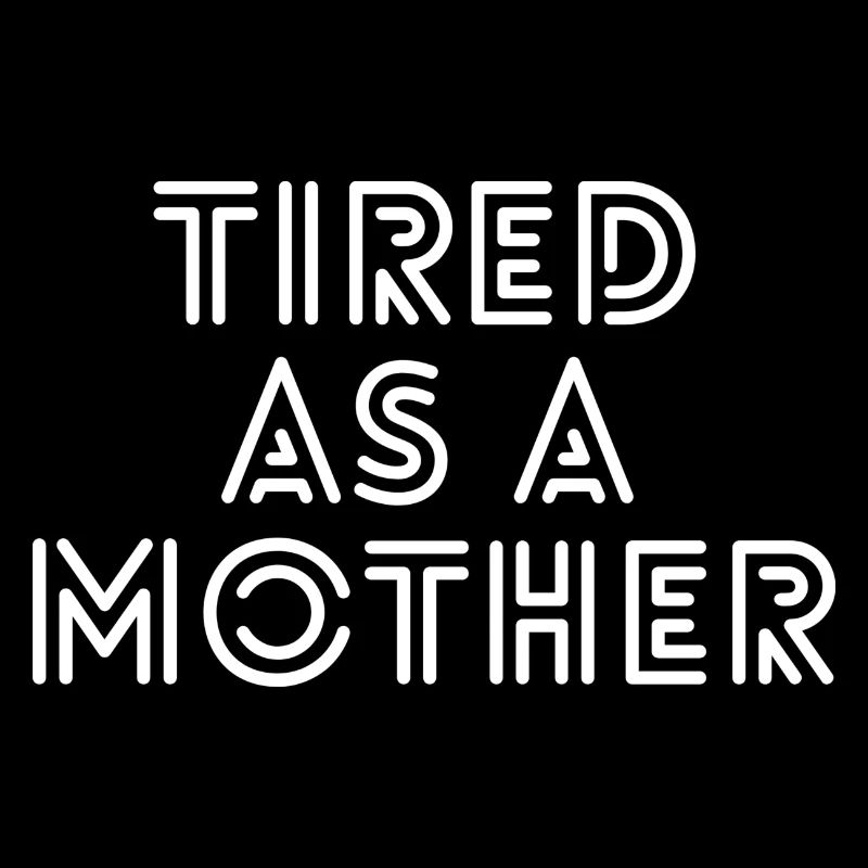 Fatiguée comme une mère