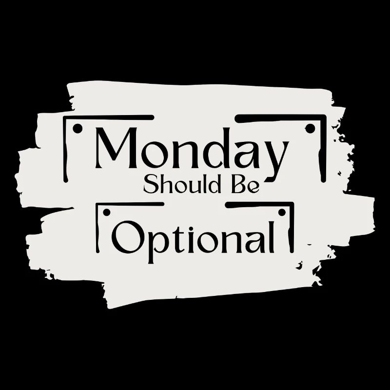 Sarkastisches Sprichwort Funny Monday sollte optional sein