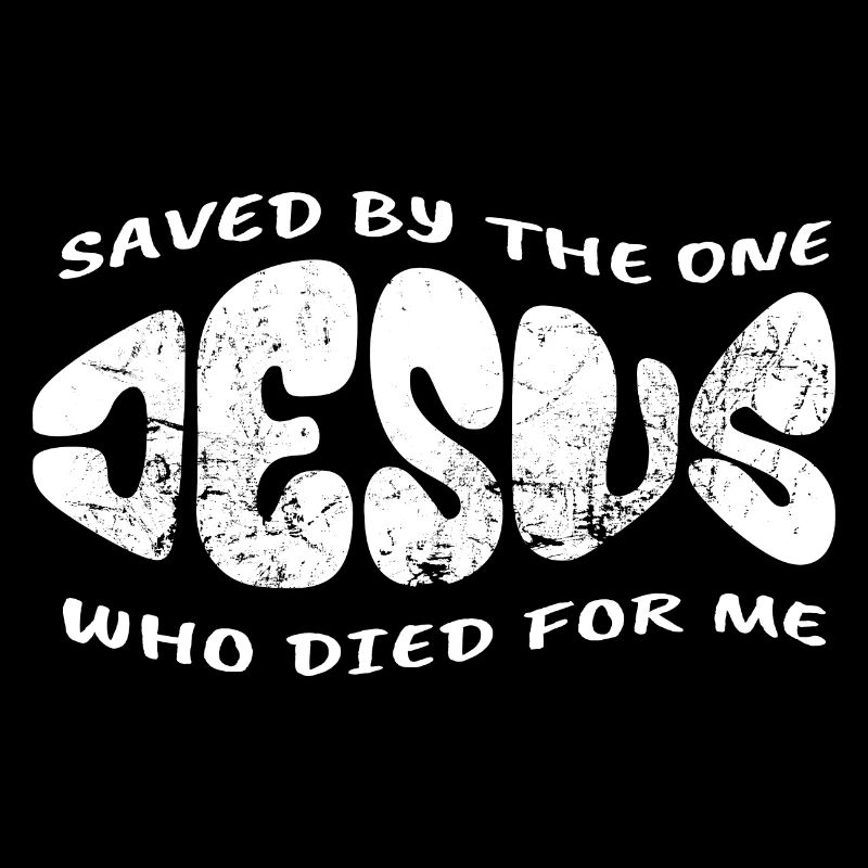 Jésus - Sauvé par celui qui est mort pour moi