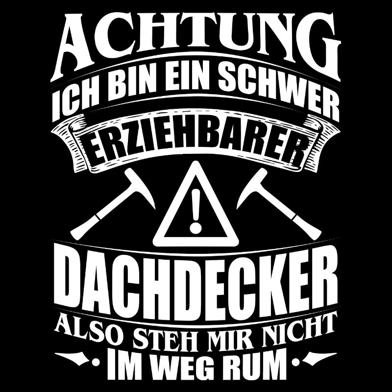 DACHDECKER HANDWERK HANDWERKER BERUF GESCHENK BAU