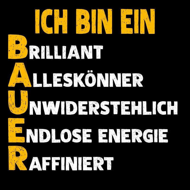 ICH BIN EIN BAUER