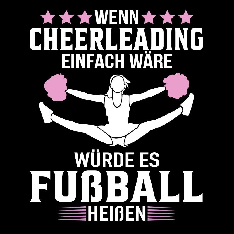 Wenn Cheerleading einfach wäre Cheerleader Spruch