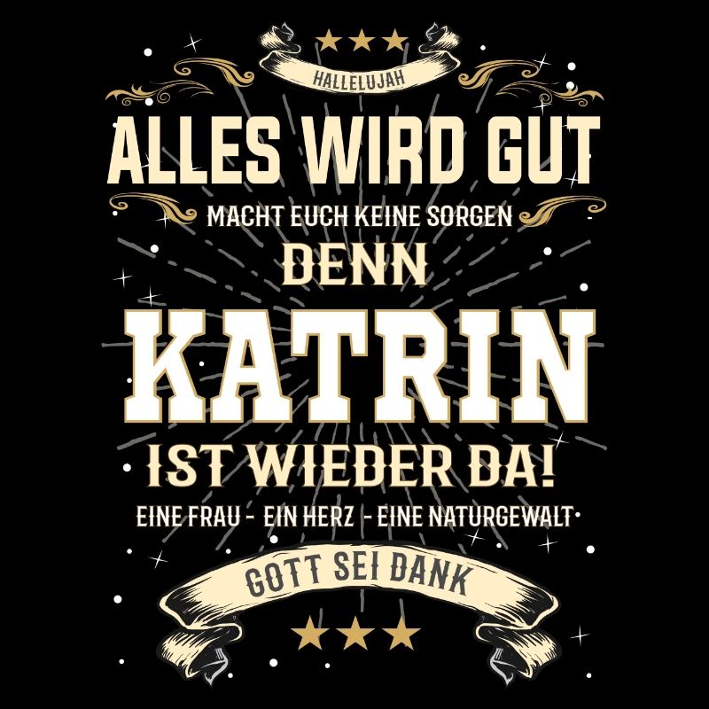 Katrin T-Shirt, alles wird gut!