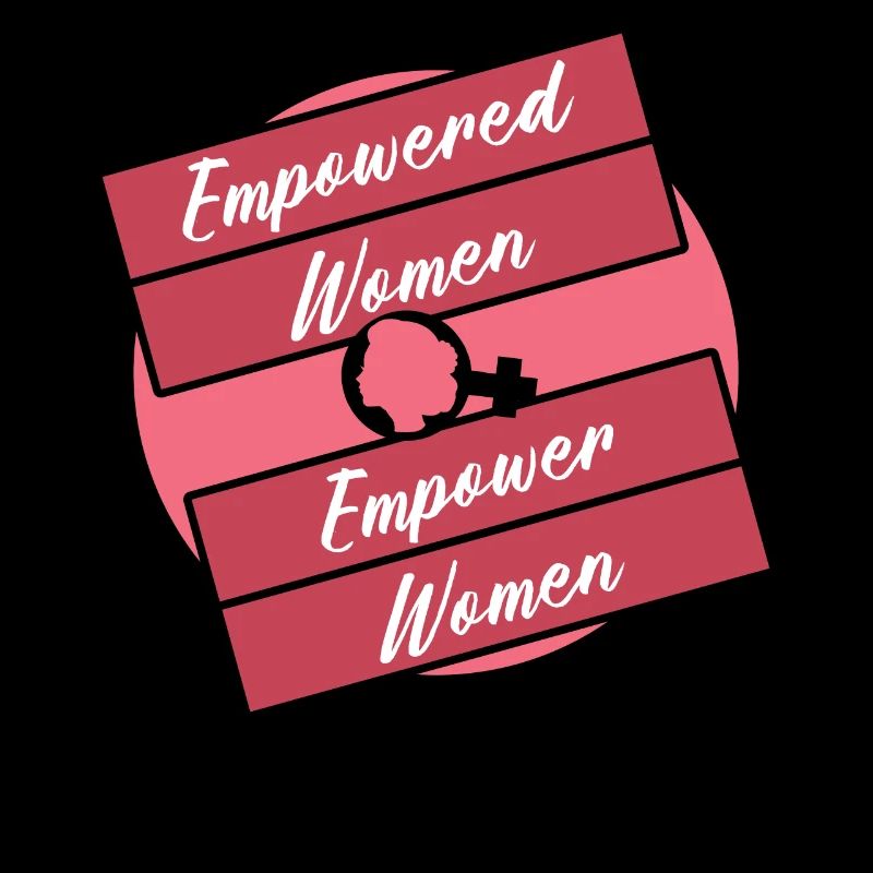 Empowered Empower Feminism Rights Womens Equality