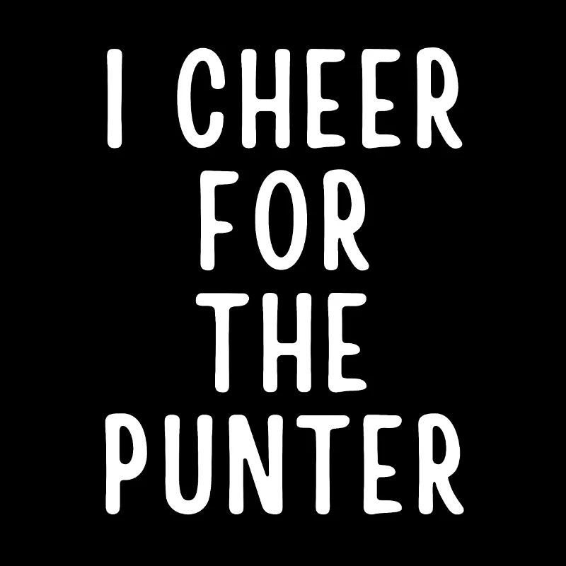 I cheer for the punter