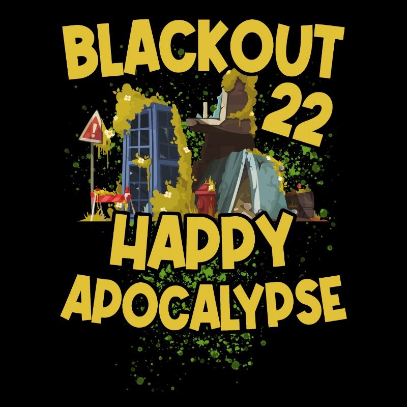 Blackout 22 2022 Happy Apocalypse