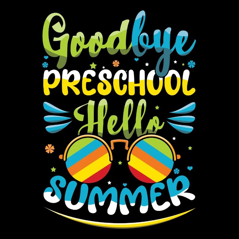 Bye Preschool Happy Last Class Hello Summer
