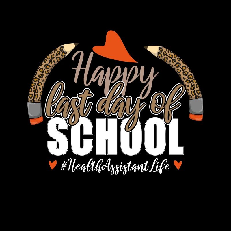 Tschüss Schule Happy Last Class Gesundheitsassistent