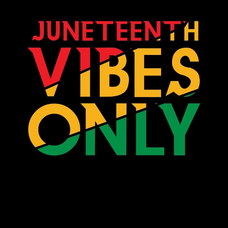 Celebrate Juneteenth Vibes Black History