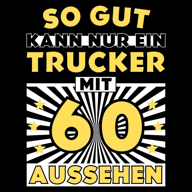So gut kann nur ein Trucker mit 60 aussehen
