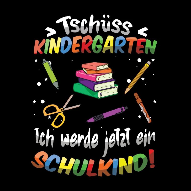 Einschulung Tschüss Kindergarten Schulkind